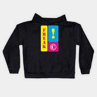 I am a freak Kids Hoodie